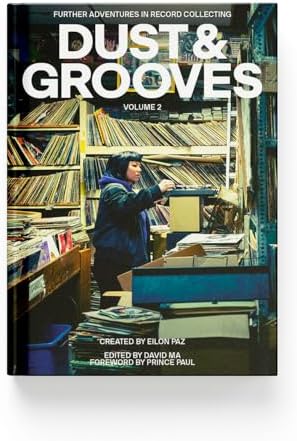 趣味・スポーツ・実用 DUST&GROOVES adventures in record Dust & Grooves: Adventures in Record Collecting: Paz, Eilon, RZA